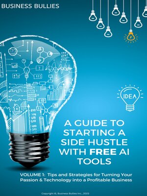 cover image of A Guide to Starting a Side Hustle Using Free AI Tools